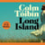 Long Island - An unputdownable, searing love story – the Sunday Times bestselling sequel to Brooklyn