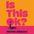 Is This OK? - One Woman's Search For Connection Online