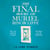 The Final Hours of Muriel Hinchcliffe - A Delicious Story of Friendship Gone Sour, Jealousy and the Ultimate Revenge . . .
