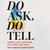 Do Ask, Do Tell - Queer Life, Love and Culture Laid Bare