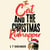 The Cat and the Christmas Kidnapper - A Cosy Christmas Cat Crime Mystery, with Claws!
