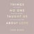 Things No One Taught Us About Love - The Sunday Times Bestseller. How to Build Healthy Relationships with Yourself and Others