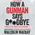 How a Gunman Says Goodbye