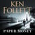 Paper Money - A Pulse-Pounding, Page-Turning Novel From The Bestselling Author Of The Kingsbridge Series