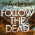 Follow the Dead