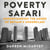 Poverty Safari - Understanding the Anger of Britain's Underclass – The Orwell Prize Winner