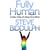 Fully Human - A New Way of Using Your Mind