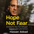 Hope Not Fear - Finding My Way from Refugee to Filmmaker to NHS Hospital Cleaner and Activist