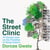 The Street Clinic - 10 Young Lives on the Frontline of Gang Culture
