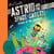 Astrid and the Space Cadets: Attack of the Snailiens! - A funny space adventure for kids by the creator of Claude
