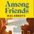 Among Friends - The stylish, thrilling literary paperback of the summer