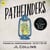 Pathfinders - Extraordinary stories of people like you on the quest for financial independence – and how to join them!