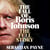 The Fall of Boris Johnson - The Award-Winning, Explosive Account of the PM's Final Days
