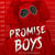 Promise Boys - the trailblazing YA mystery thriller