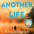 Another Life - From the multimillion-copy bestselling author of The Women and The Nightingale