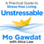Unstressable - A Practical Guide to Stress-Free Living