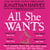 All She Wants