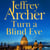 Turn a Blind Eye - The Enthralling, Global No.1 Bestselling William Warwick Thriller from Jeffrey Archer