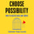Choose Possibility - How to Master Risk and Thrive