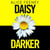 Daisy Darker - From The Sunday Times bestselling Author Of Beautiful Ugly And His & Hers