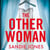The Other Woman - An Incredibly Gripping Psychological Thriller With Shocking Twists