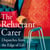 The Reluctant Carer - Dispatches from the Edge of Life