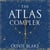The Atlas Complex - The devastating conclusion to the story that started with The Atlas Six - now an international bestseller