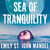 Sea of Tranquility - The Instant Sunday Times Bestseller from the Author of Station Eleven