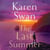 The Last Summer - A wild, romantic tale of opposites attract . . .