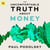 The Uncomfortable Truth About Money - A lifetime of financial lessons for everyday investors