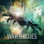 War Bodies - An apocalyptic, military sci-fi adventure of artificial intelligence, alien war and rebellion
