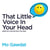 That Little Voice In Your Head - Adjust the Code that Runs Your Brain