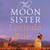 The Moon Sister - Tiggy's Story