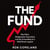 The Fund - Ray Dalio, Bridgewater Associates and The Unraveling of a Wall Street Legend