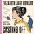 Casting Off - The Beloved Fourth Instalment in The Cazalet Chronicles