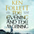 The Evening and the Morning - The Prequel to The Pillars of the Earth, A Kingsbridge Novel