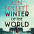 Winter of the World - A Gripping Epic From The Number One Bestselling Author