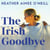 The Irish Goodbye - The US Sensation Perfect For Readers of The Wedding People