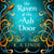 The Raven at the Ash Door - The scorching third urban romantasy in the sensational bestselling series