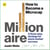 How to Become a Microcap Millionaire - A three-step strategy for stock market success