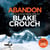 Abandon - The page-turning, psychological suspense from the author of Dark Matter