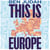 This is Europe - The Way We Live Now