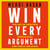 Win Every Argument - The Art of Debating, Persuading and Public Speaking