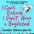 I Can't Believe I Don't Have a Boyfriend - More Romantic Tragedies of a Drama King