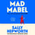 Mad Mabel - A twisty, darkly humorous and charming novel that will keep you guessing