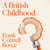 A British Childhood - How Our Children Live Now
