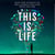 This Is Life - From the acclaimed author of the international bestseller The Universe in Your Hand