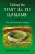 Tales of the Tuatha De Danann, Volume 2 - New Translations of Irish Myths
