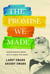 The Promise We Made - Transforming Grief into a Force for Good