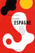 Nouvelles d'Espagne